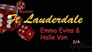 Halle Von & Emma Evins - Virtual Vacation 270, Part 2
