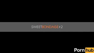 Sweet Bondage 2 - Scene 1