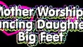 Mom worship daughter's feet :)