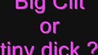 Huge Clit Or Small Penis