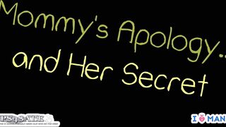 Mommy's Apology and Her Secret