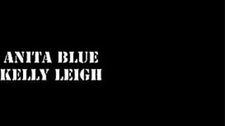 Anita Blue And Kelly Leigh