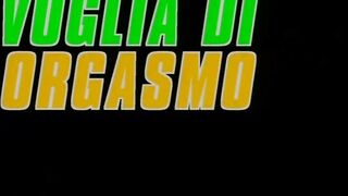VOGLIA DI ORGASMO - (Full HD Movie uncut)