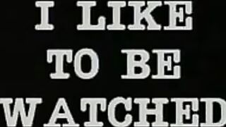 I Like to Be Watched (1984)