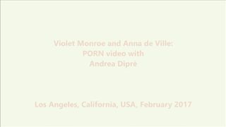 Violet Monroe and Anna de Ville: porn with Andrea Dipre
