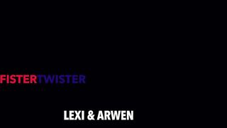 FisterTwister - Arwen Gold and Lexi Dona