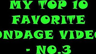 MY TOP 10 FAVORITE BONDAGE VIDEOS - NO. 3