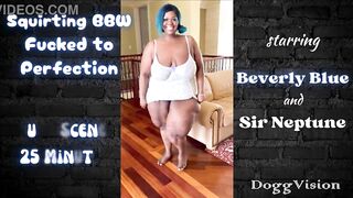Squirting BBW Fucked to Perfection