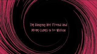 I'm Banging Her Friend and Step Mom Cums in to Watch