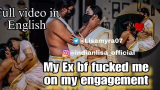 My Ex BF Fucked Me on My Engagement