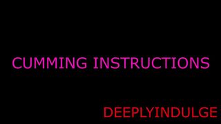 CUMMING INSTRUCTIONS (AUDIOROLEPLAY) LISTEN TO MY INSTRUCTIONS