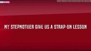 MY STEP MOTHER GIVE US A STRAP-ON LESSON