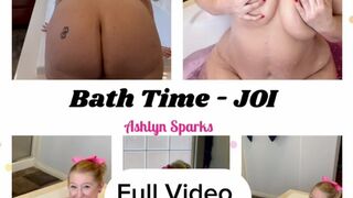 Catching me in the bathtub JOI - I assist u wank looking at my in nature's garb body - JOI