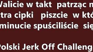 Polish Jerk off challenge