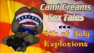 fourth of July Explosions (Trailer) Independence Day - A Cami Creams Sex Tale