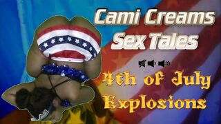 fourth of July Explosions (Trailer) Independence Day - A Cami Creams Sex Tale