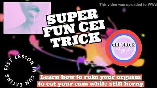 CEI TRICK Learn how to ruin your climax to eat your cum whilst still sexually excited by Dominant-bitch Lana