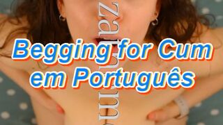 Begging for Cum in Portuguese - teaser