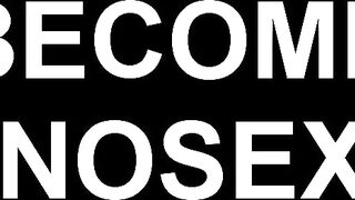 Become Pornosexual (Boy voice)