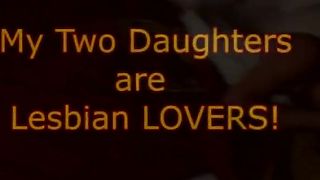 My Daughters are Lesbian Lovers