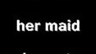 madam her maid and guests