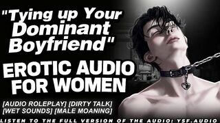 Tying Up Your Corporalist BF For The 1st Time - Unfathomable Voice M4F ASMR