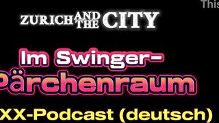 AUDIO SEX in the swinger pair's room – XXX podcast in German