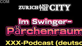 AUDIO SEX in the swinger pair's room – XXX podcast in German