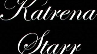 Katrena Starr Needs Intensive Climax