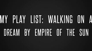 trailer: my play list "walkin on a fantasy by empire of the sun"