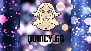 WORSHIP QUINCYS BUTT! EPLAY! QUINCY.GG