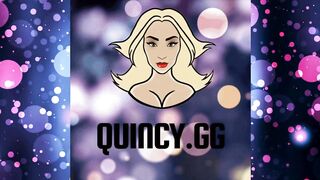 WORSHIP QUINCYS BUTT! EPLAY! QUINCY.GG