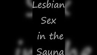 Lesbian Sex in a Sauna