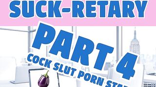 The Sissy Suckretary Part 4 Sissy Fetish Audio Solely Short Story Custom Request by Tara Smith