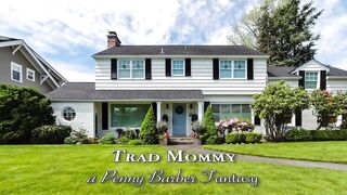 Penny Barber Preview - A Traditional Step-Mother Welcomes U Home and Takes Your Load