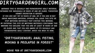 Dirtygardengirl anal fisting, smokin' & prolapse in forest