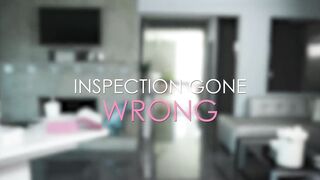 Inspection goes wrong