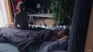 The Day Starts With A Intensive Climax For The one and the other