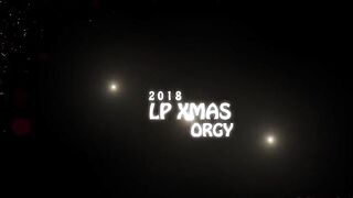 LP XXXmas orgy 2018 part 1