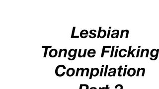 Lesbian Tongue Flicking Compilation Part 2