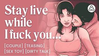 Streaming Tease Turned At-Home Screw Session – Sex Toys, Oral sex & Climax Control - ASMR Porn Erotic Audio Story for Chicks