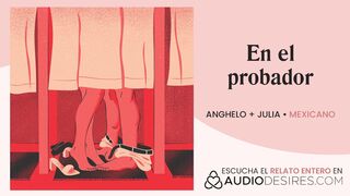 Casi nos pillan cogiendo en el probador [relatos para tocarme]