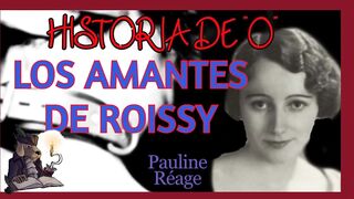 Audiolibro erótico LOS AMANTES DE ROISSY. HISTORIA DE O. Pauline Réage