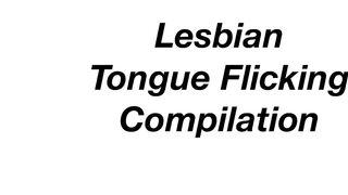 Lesbian Tongue Flicking Compilation