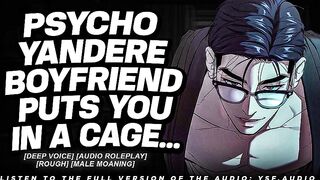 Yandere BF Locks U In A Cage - M4F ASMR Roleplay