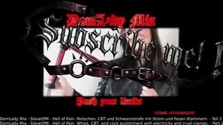 DomLady Mia SlaveOfM Hell of Ache Whips CBT and Torture with Electricity and Naughty Braces - Part two