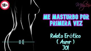 Me masturbo por primera vez - Relato Erótico - ( ASMR ) - Voz y gemidos reales
