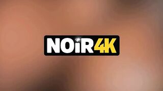NOIR4K. Hotties with consummate bodies suck on camera