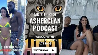 Mrflourish Podcast with Guests Alexa Payne, Rocket Powers and Ace Bigs