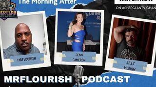 Mrflourish Podcast the Morning After Movie by Host Mrflourish with Jenn Cameron and Billy Pilgrim